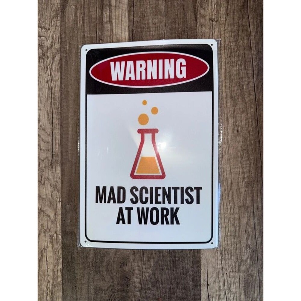 Warning Mad Scientist at Work sign New